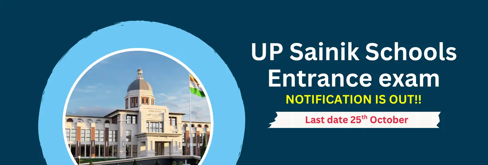 UP Sainik Schools entrance exam notification is out. Last date 25th October.